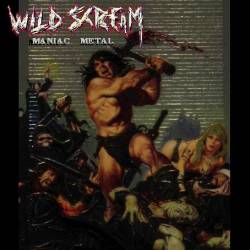 Wild Scream (BRA) : Maniac Metal